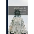 thumbnail image 1 of You Shall Be Witnesses, (Hardcover), 1 of 1