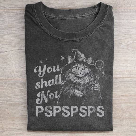 You Shall Not Pspspsps Funny Wizard Cat T-Shirt | Fantasy Meme Tee for Cat Lovers