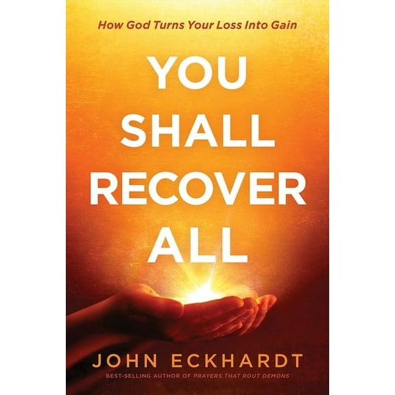 You Shall Recover All: How God Turns Your Loss Into Gain, (Paperback)