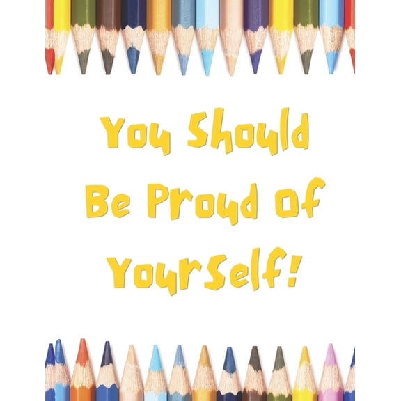 You Should Be Proud Of Yourself, (Paperback)