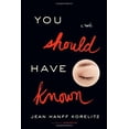 thumbnail image 1 of Pre-Owned You Should Have Known, 9781455599493, 1455599492, Hardcover,, 1 of 1
