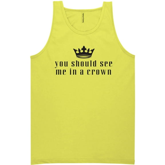 You Should See Me In A Crown Neon Tank Top