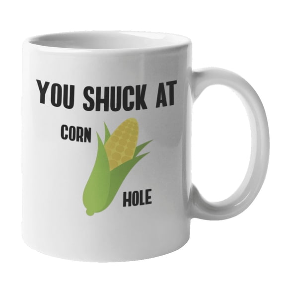 You Shuck at Cornhole, Corn Hole or Bean Bag Game Pun Coffee & Tea Mug (11oz)