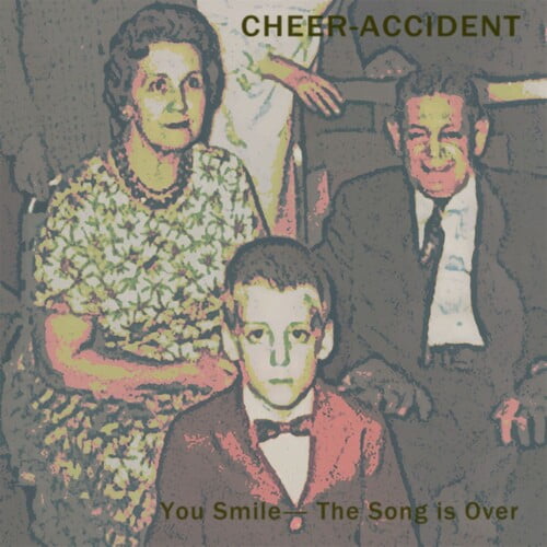 Cheer-Accident - You Smile -the Song Is Over - Music & Performance - CD