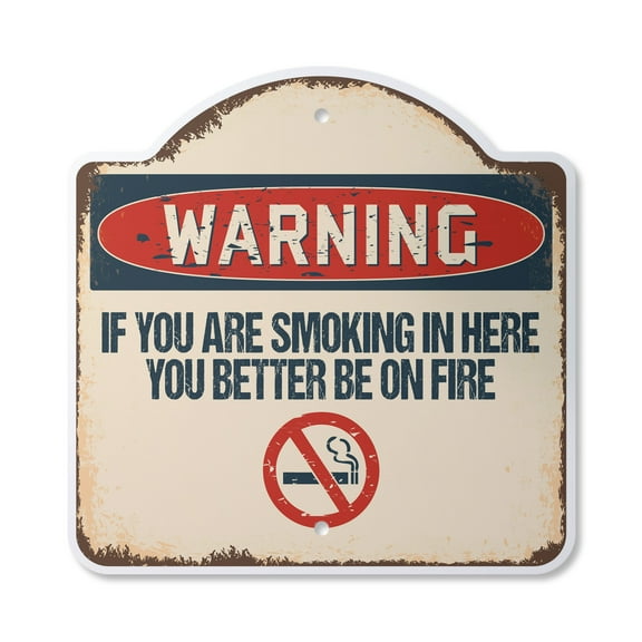 If You Are Smoking In Here You Better Be On Fire 12" X 12" Sign | Indoor/Outdoor Plastic | SignMission Designer No Smoke Novelty Gift Funny Joke Gag Road Garage