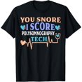 thumbnail image 1 of You Snore I Snore Tech Funny Tech Sleep Polysomnography T-Shirt, 1 of 4