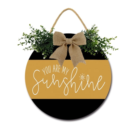 You Are My Sunshine Front Door Sign Funny Wreaths Hanging Wooden Plaque Decoration Round Rustic Wood Farmhouse Porch Decor for Home Front Door Decor, 11 x 11 Inch