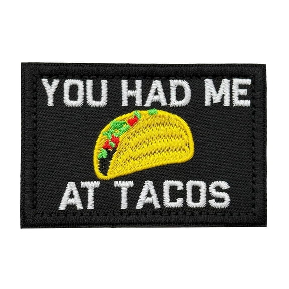 You Had Me At Tacos Funny Humor Meme Patch, Embroidered Funny Tactical Military Patch Hook And Loop Morale Patches For Bag, Hat, Backpack, Diy Applique Accessories, Jackets, Molle Vest, Clothing