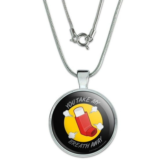 You Take My Breath Away Asthma Inhaler Funny Humor 1" Pendant with Sterling Silver Plated Chain