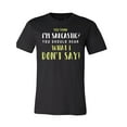 thumbnail image 1 of You Think I'm Sarcastic You Should Hear What I Don't Say! T-Shirt, 1 of 1