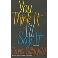 thumbnail image 1 of Pre-Owned You Think It, I'll Say It: Ten scorching stories of self-deception by the Sunday Times bestselling author Paperback, 1 of 1