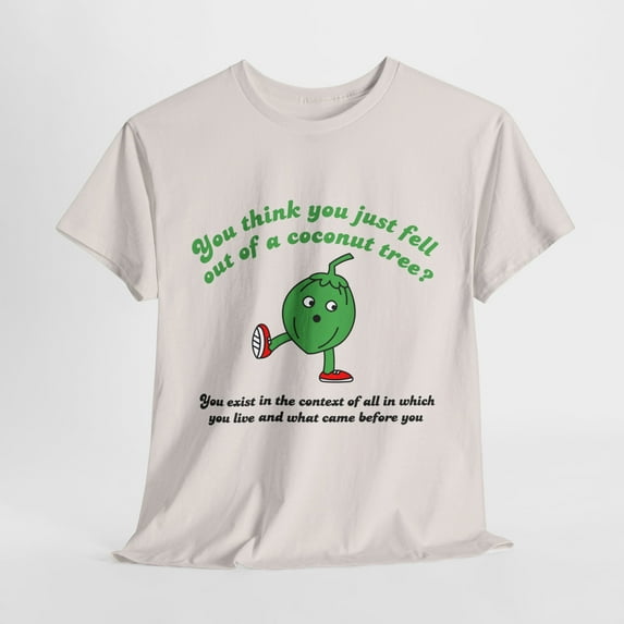 You Think You Just Fell Out of a Coconut Tree Kamala Harris Quote Shirt
