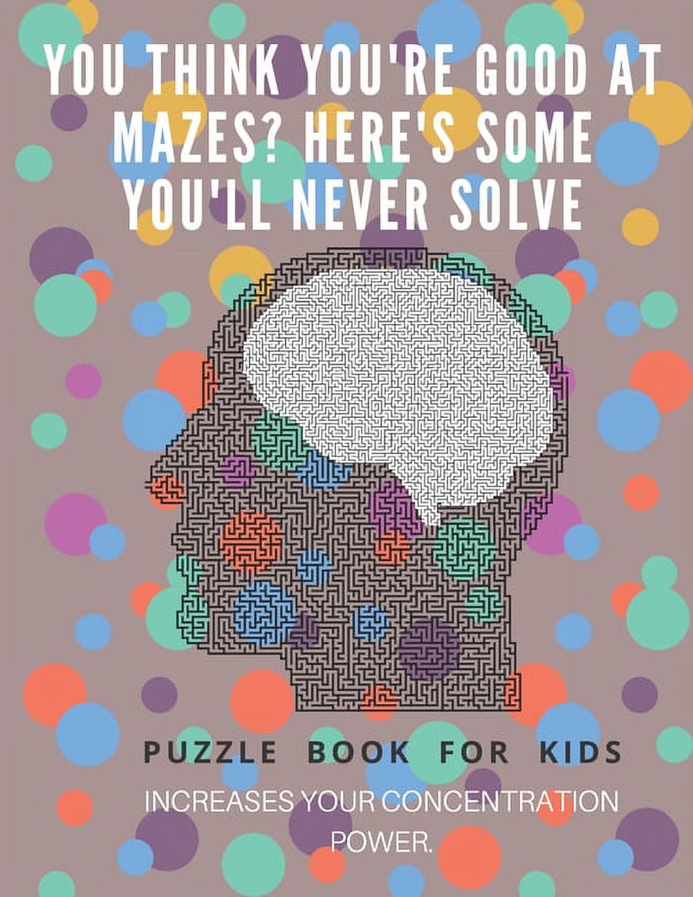 You Think you're good at mazes? here's some you'll never solve Mazes