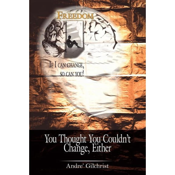 You Thought You Couldn't Change, Either, (Paperback)