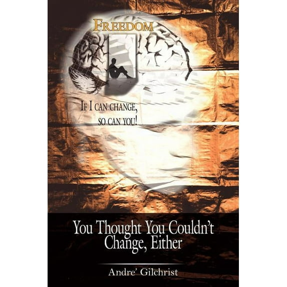 You Thought You Couldn't Change, Either, (Paperback)
