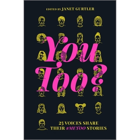Pre-Owned You Too?: 25 Voices Share Their #Metoo Stories (Hardcover) 1335929088 9781335929082