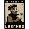 thumbnail image 1 of But Did You Try Leeches Sign Metal Tin Sign, Plague Doctor Middle Age Medicines Poster for Home Office Bedroom Bars Pub Man Cave Wall Decor Plaque Sign 12x8 Inch, 1 of 4
