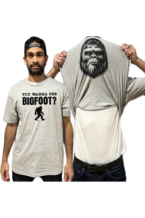 You Wanna See Bigfoot Flip Shirt - Funny Sasquatch Face T-Shirt Flip Tee