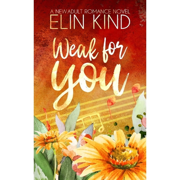 You Weak for You: Forbidden Love New Adult Romance, Book 2, (Paperback)