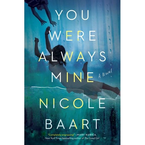 You Were Always Mine (Hardcover) by Nicole Baart