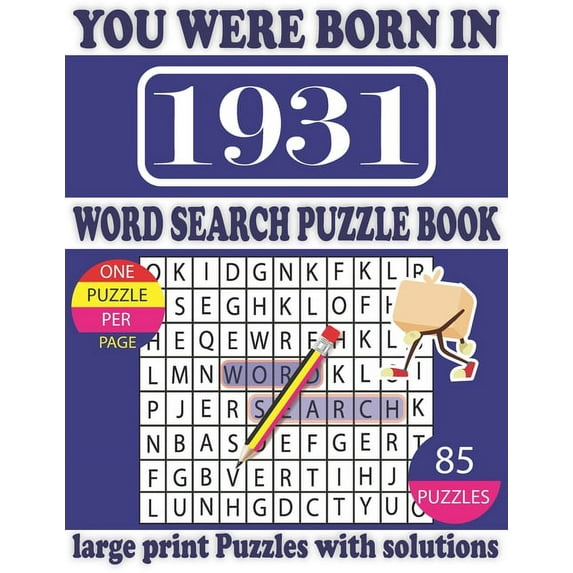 You Were Born in 1931 : Word Search Puzzle Book: Beautiful Gift for Seniors Adults and Puzzle fans to Spend and Enjoy Leisure time (Paperback)