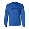 thumbnail image 1 of You Were Cooler On The Internet Adult Long Sleeve T-shirt, 1 of 3