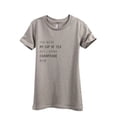 thumbnail image 1 of You Were My Cup Of Tea But I Drink Champagne Now Women's Fashion Relaxed T-Shirt Tee Heather Tan 2X-Large, 1 of 3