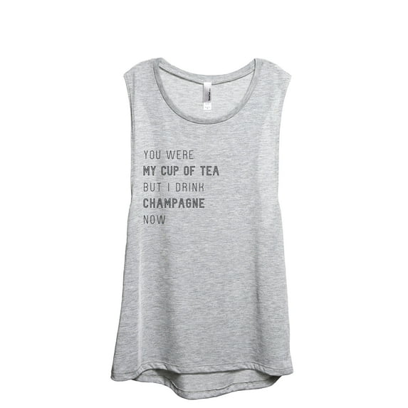 You Were My Cup Of Tea But I Drink Champagne Now Women's Fashion Sleeveless Muscle Workout Yoga Tank Top Sport Grey Medium
