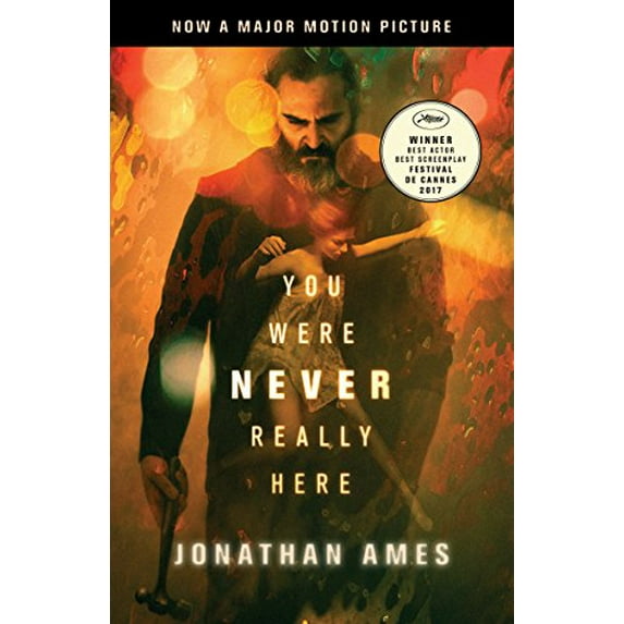 Pre-Owned You Were Never Really Here (Movie Tie-In) (Paperback) 0525562893 9780525562894