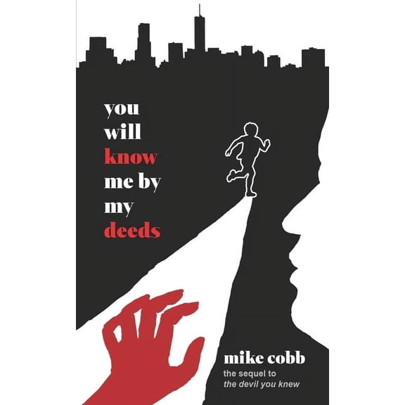 You Will Know Me by My Deeds, (Paperback)