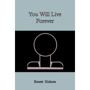 You Will Live Forever, Paperback
