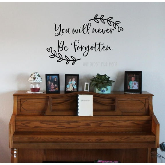 You Will Never Be Forgotten In Loving Memory Wall Decals - Adhesive Wall Lettering Vinyl Decal Sayings - Memorial Wall Decor - In Memory of Decals - Memory Wall Decal - Made in USA, 23x15-Inch, Black
