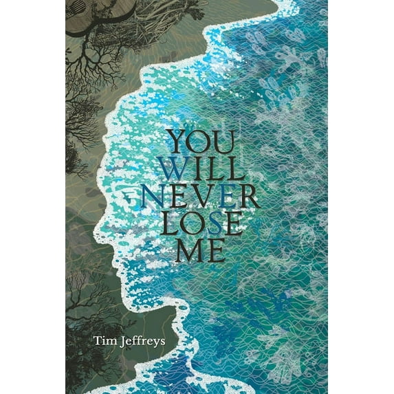 You Will Never Lose Me: Stories, (Paperback)