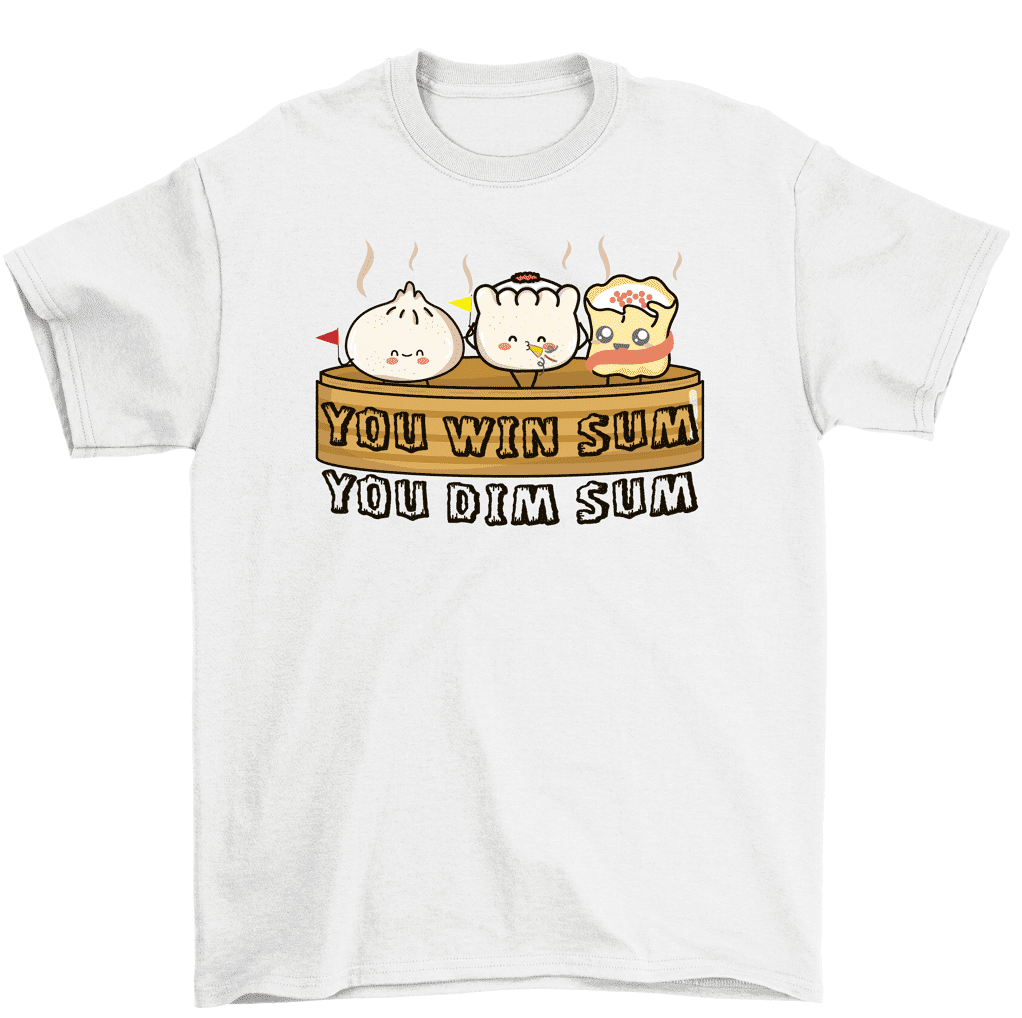 All That And Dim Sum Tshirt Funny Food Pun Shirt