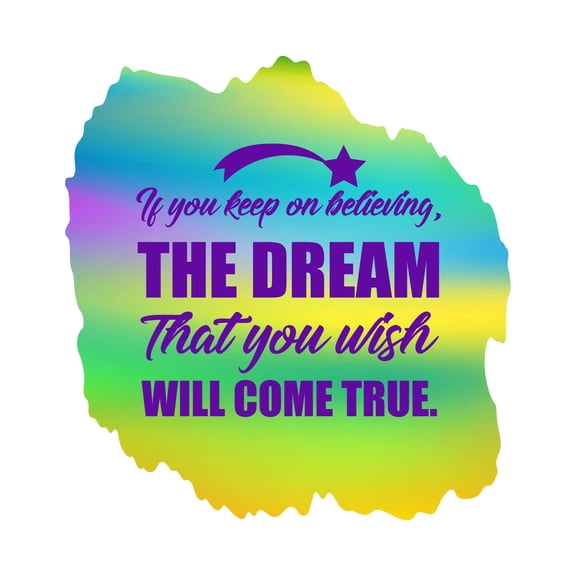 You Wish Will Come True If You Keep Dreaming Motivational Quote Design Wall Art Sticker Designs Vinyl Stickers For Home House Walls Rooms Windows Bedroom Decoration Size (28x28 inch)