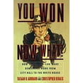 thumbnail image 1 of Pre-Owned You Won Now What: How Americans Can Make Democracy Work from City Hall to the White House (Hardcover) 0684834111 9780684834115, 1 of 1