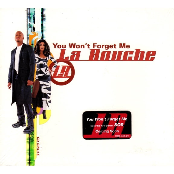 You Won't Forget Me - La Bouche