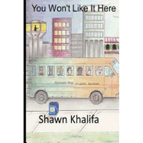 You Won't Like It Here, (Paperback)