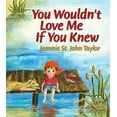 thumbnail image 1 of Pre-Owned You Wouldn't Love Me If You Knew (Paperback) 0687073251 9780687073252, 1 of 1
