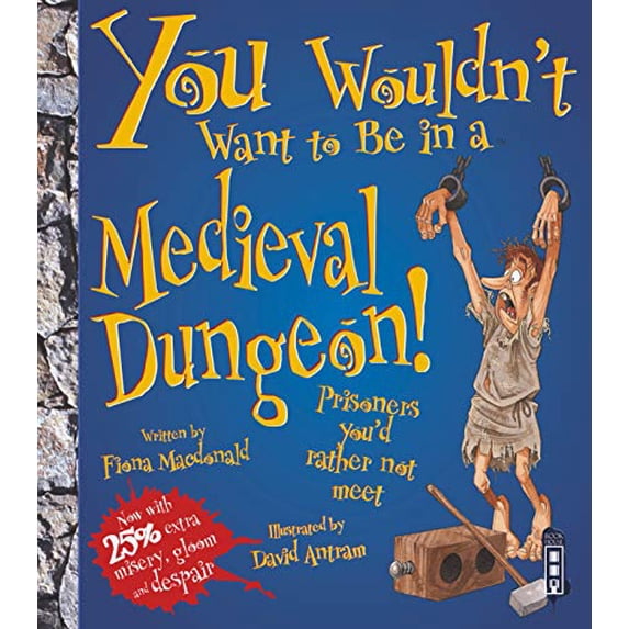 Pre-Owned You Wouldn't Want to Be in an Medieval Dungeon! Paperback