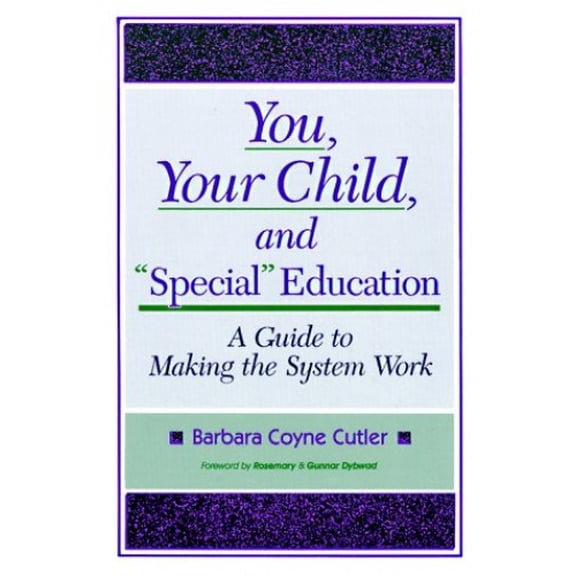 Pre-Owned You, Your Child, and Special Education: A Guide to Making the System Work (Paperback) 1557661154 9781557661159