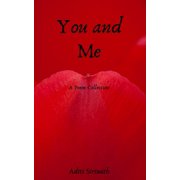 You and Me A Poem Collection, Paperback