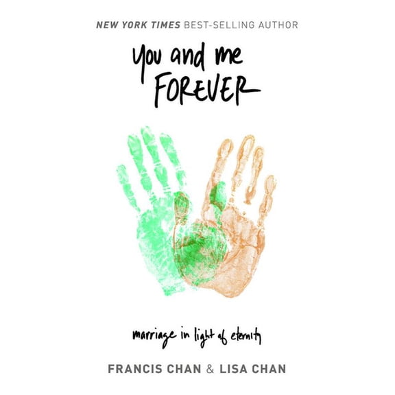 You and Me Forever: Marriage in Light of Eternity, (Paperback)