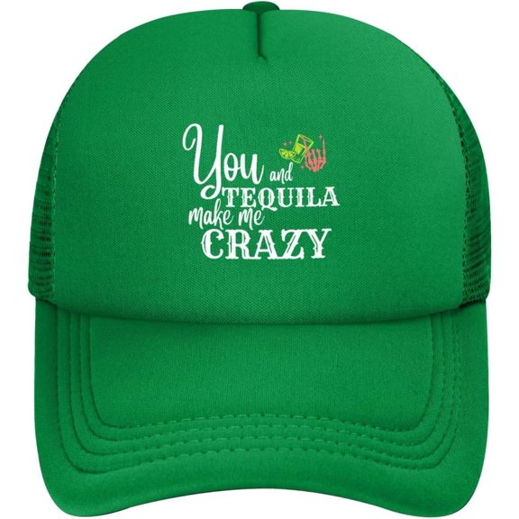 You and Tequila Make Me Crazy Mesh Hats Foam Trucker Hat Snapback Adjustable Size