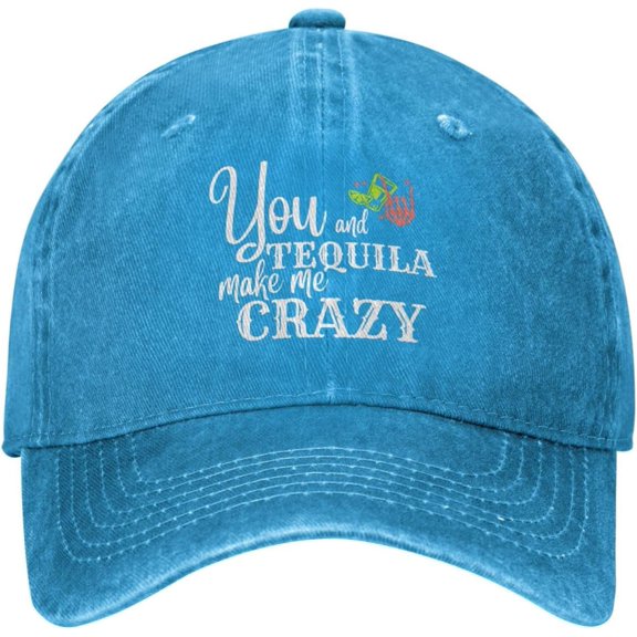 You and Tequila Make me Crazy Hat Cotton Washed Denim Baseball Caps for Men Women