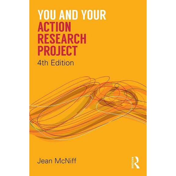 You and Your Action Research Project, (Paperback)