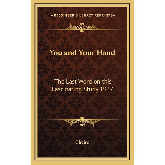 You and Your Hand: The Last Word on this Fascinating Study 1937, (Hardcover)