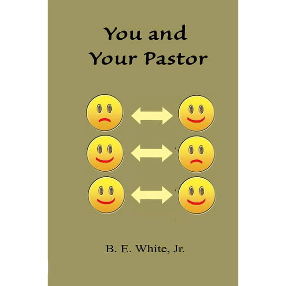 You and Your Pastor, (Paperback)