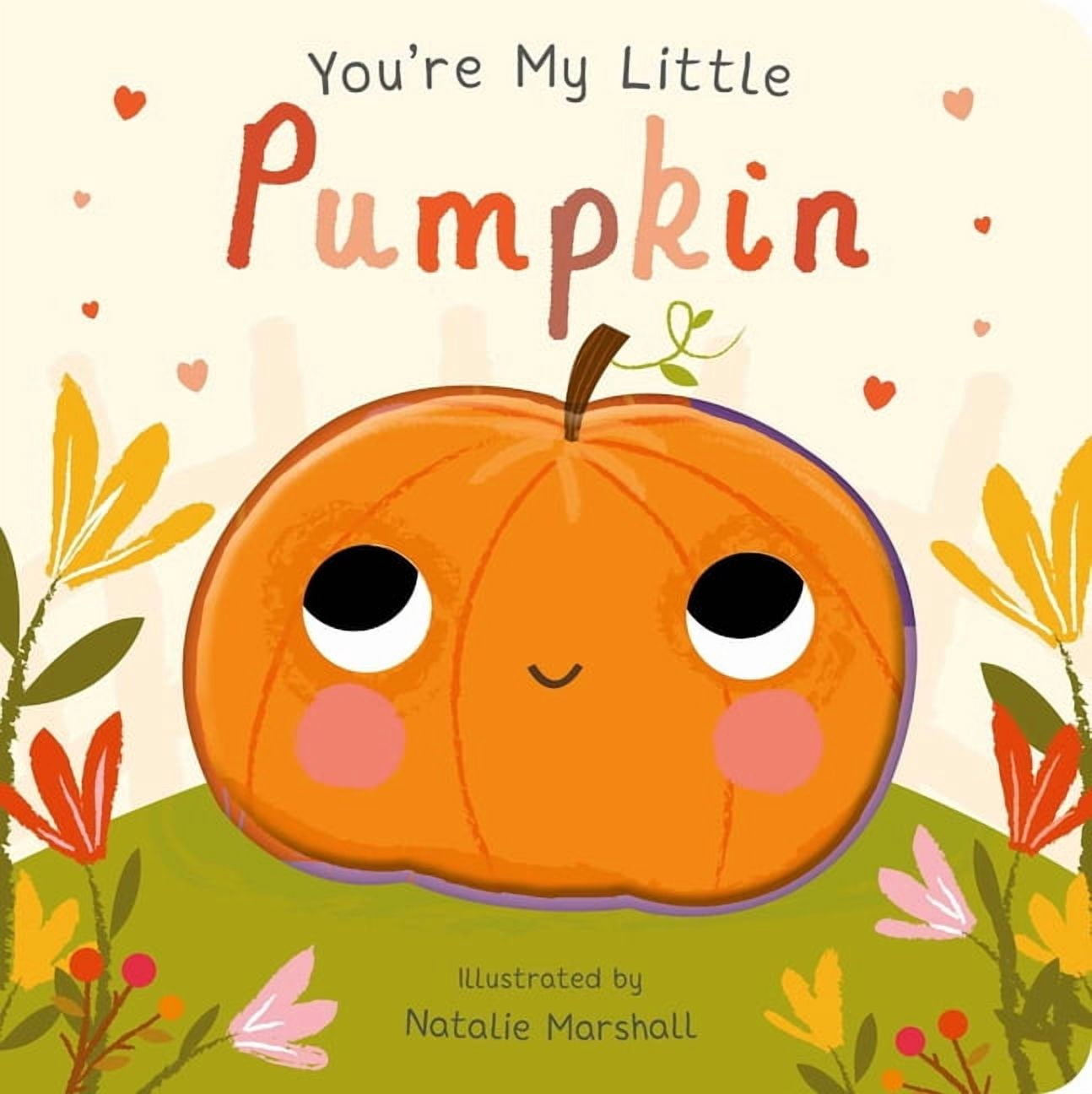 You're My Little: You're My Little Pumpkin (Edition 2) (Board book)
