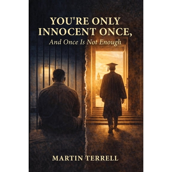 You're Only Innocent Once: And Once Is Not Enough, (Paperback)